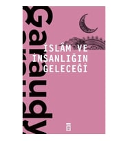 İslam ve İnsanlığın Geleceği