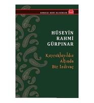 Kuyrukluyıldız Altında Bir İzdivaç-Hüseyin Rahmi Gürpınar