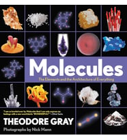 Molecules: The Elements And The Architecture Of Everything
