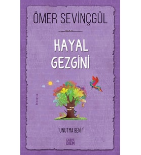 HAYAL GEZGİNİ - ÖMER SEVİNÇGÜL - CARPEDİEM