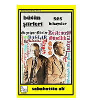 Sabahattin Ali-Bütün Şiirleri-Ses-Hikayeler