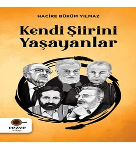 Kendi Şiirini Yaşayanlar