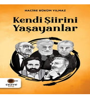 Kendi Şiirini Yaşayanlar