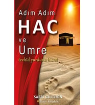 Adım Adım Hac ve Umre
