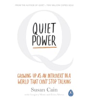 Quiet Power: Growing Up As An Introvert In A World That Can'T Stop Talking