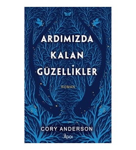 Ardımızda Kalan Güzellikler (Ciltli)