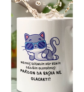 Tabi ki Benim Dediğim Olacak Baskılı Eğlenceli Hediyelik Beyaz Kupa Bardak