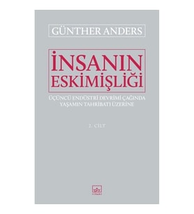İnsanın Eskimişliği Cilt - 2