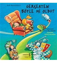 Gerçekten Böyle Mi Oldu ?