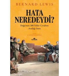Hata Neredeydi? - Doğu’nun 300 Yıldır Cevabını Aradığı Soru