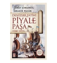 Denizler Fatihi Piyale Paşa