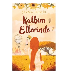 Kalbim Ellerinde