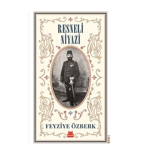 Resneli Niyazi (Büyük Boy)