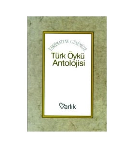 Tanzimattan Günümüze Türk Öykü Anatolojisi Varlık Yayınları