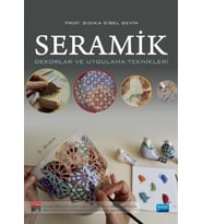 SERAMİK - Dekorlar ve Uygulama Teknikleri
