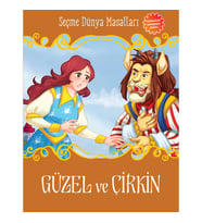 Güzel ve Çirkin - Seçme Dünya Masalları