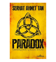 Paradox ;Karmaşanın İçindeki Ahenk