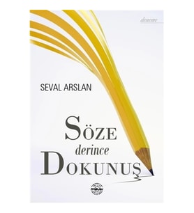 Söze Derince Dokunuş