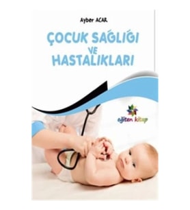 Çocuk Sağlığı ve Hastalıkları