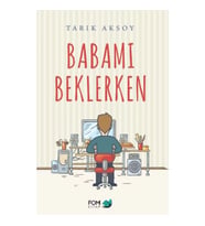 Babamı Beklerken