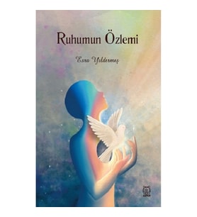 Ruhumun Özlemi