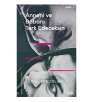 Anneni ve Babanı Terk Edeceksin