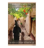 Babamın Sevgisi Ekmek Kokardı