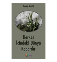 Herkes İçindeki Dünya Kadardır