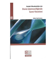 Meslek Yüksek Okulları İçin Deniz İşletmeciliğinde Gemi Yönetimi