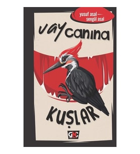 Vay Canına Kuşlar - Yusuf Asal - Nesil Yayınları