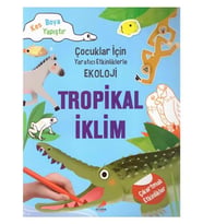 Yaratıcı Etkinliklerle Ekoloji Tropikal İklim Erdem Yayınları