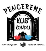 Pencereme Kuş Kondu