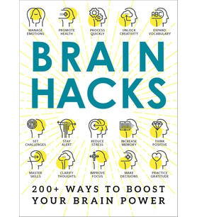 Brain Hacks: 200  Ways To Boost Your Brain Power