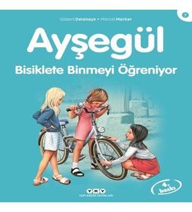 Ayşegül Serisi 07 - Bisiklete Binmeyi Öğreniyor