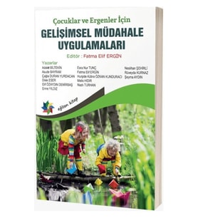 Çocuklar ve Ergenler Için Gelişimsel Müdahale Uygulamaları