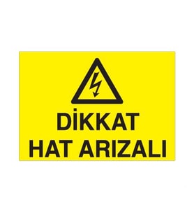 Dikkat Hat Arızalı Uyarı Levhası 20x30cm (Karışık)