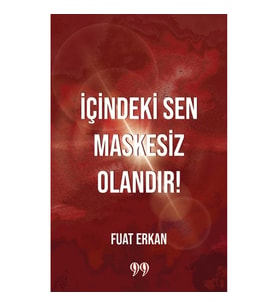 İçindeki Sen Maskesiz Olandır