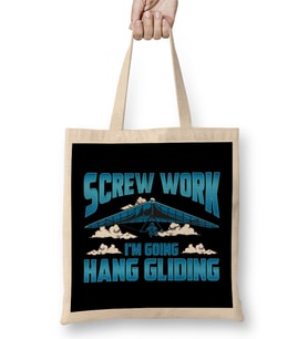 Funny Screw Work I'm Going Hang Gliding Hangliding Bez Çanta Uzun Saplı