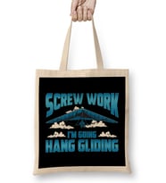 Funny Screw Work I'm Going Hang Gliding Hangliding Bez Çanta Uzun Saplı