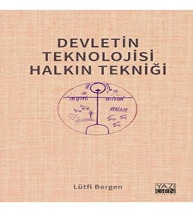 Devletin Teknolojisi Halkın Tekniği