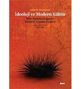 ve Modern Kültür Kitle İletişim Çağında Eleştirel Toplum Kuramı