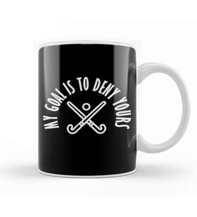 My Goal Is To Deny Yours Hockey Goalie & Defender Kupa Bardak Porselen