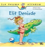 İlk Okuma Kitabım - Elif Denizde