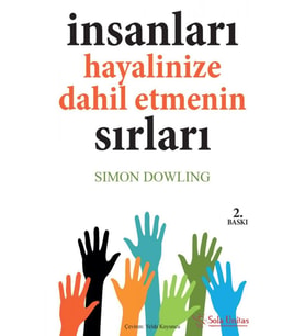 İnsanları Hayalinize Dahil Etmenin Sırları - Simon Dowling