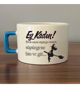 Ey Kadın! Baskılı Kadınlar Günü Mavi Kulplu C Fincan