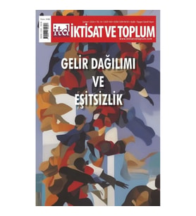 İktisat ve Toplum Dergisi 160. Sayı Gelir Dağılımı ve Eşitsizlik