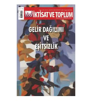 İktisat ve Toplum Dergisi 160. Sayı Gelir Dağılımı ve Eşitsizlik