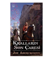 Kralların Son Çaresi - Joe Abercrombie