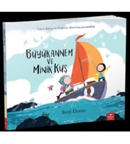 Büyükannem ve Minik Kuş