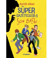 Süper Gazeteciler-5 Son Baskı